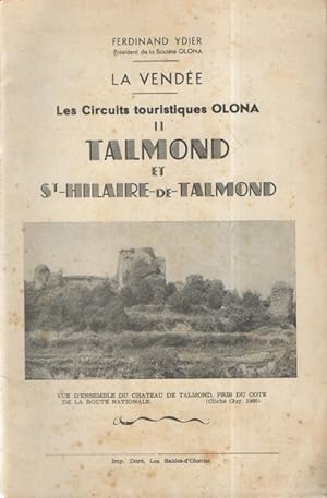 La Vendée. Les circuits touristiques OLONA. II Talmond et ST Hilaire de Talmond