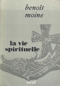 LA VIE SPIRITUELLE Benoît moine