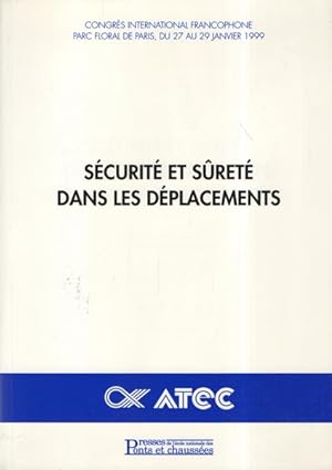 Sécurité et sûreté dans les déplacements - Congrès international francophone, Parc Floral, du 27 ...