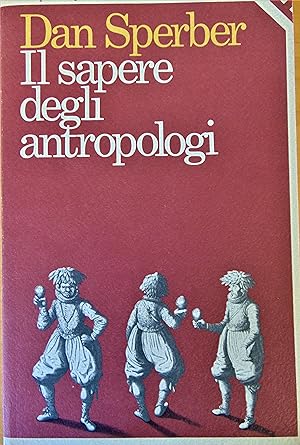 Il sapere degli antropologi