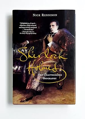 SHERLOCK HOLMES: The Unauthorized Biography