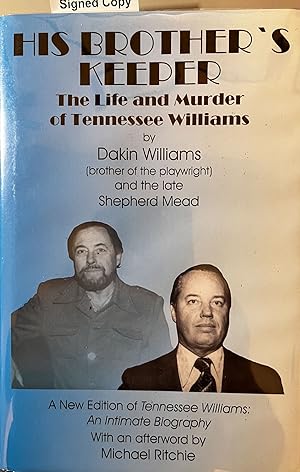 His Brother's Keeper: The Life and Murder of Tennessee Williams