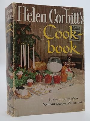 HELEN CORBITT'S COOKBOOK By the Director of Neiman-Marcus Restaurants