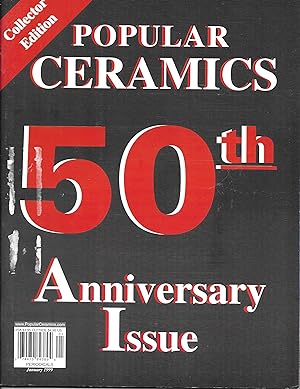 Popular Ceramics Magazine - Volume 49, No.6, January 1999 (50th Anniversary Edition)