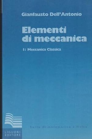 Elementi di meccanica, volume I: meccanica classica