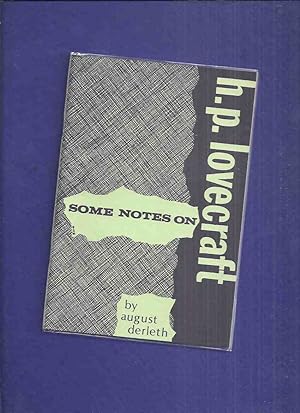 Some Notes on H P Lovecraft -by August Derleth / Necronomicon Press ( Facsimile Reprint of the Ar...