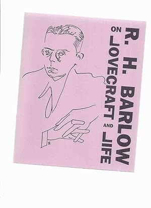 R H Barlow on Lovecraft and Life -by Robert H Barlow / Necronomicon Press ( H P Lovecraft )