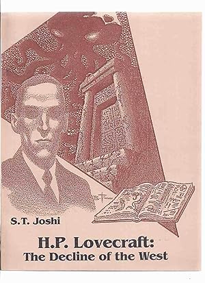 H P Lovecraft: The Decline of the West -by S T Joshi -a Signed Copy / Starmont House Studies in L...