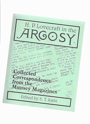 HP Lovecraft in the Argosy: Collected Correspondence from the Munsey Magazines / Necronomicon Pre...
