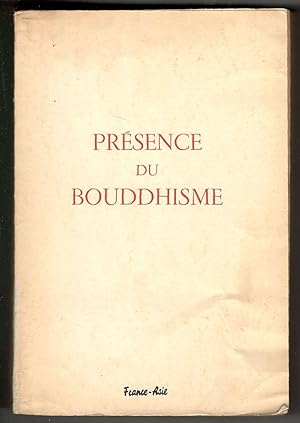 Présence du Bouddhisme. France-Asie. Revue mensuelle de culture et de synthèse. 14e année. Tome X...