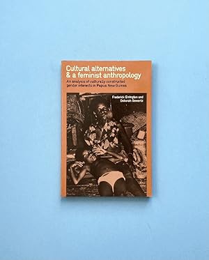 Cultural Alternatives and a Feminist Anthropology: An Analysis of Culturally Constructed Gender I...