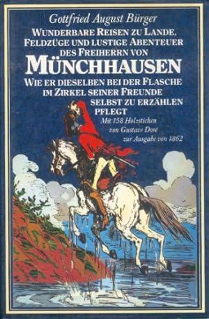 Wunderbare Reisen zu Lande, Feldzüge und lustige Abenteuer des Freiherrn von Münchhausen