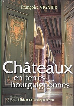 Châteaux en terres bourguignonnes.