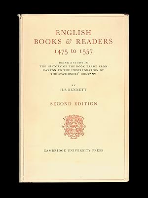 English Books and Readers 1475 to 1557: Being a Study in the History of the Book Trade from Caxto...