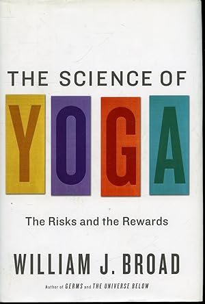 The Science of Yoga : The Risks and the Rewards