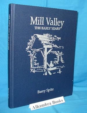 Mill Valley : The Early Years
