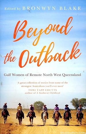 Beyond the Outback: Gulf Women of Remote North Queensland