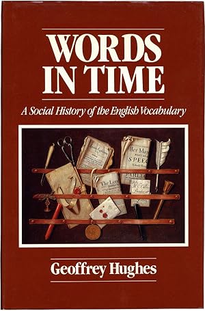 Words in Time: A Social History of the English Vocabulary