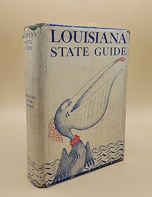 Louisiana: A Guide to the State (American Guide Series)