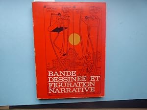 BANDE DESSINEE ET FIGURATION NARRATIVE. Histoire, Estehetique, Production et Sociologie de la Ban...