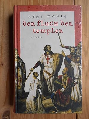 Der Fluch der Templer : Historischer Roman. [Reihe : Die Tempelritter].