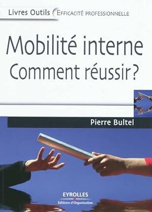 Mobilit  interne : Comment r ussir   - Pierre Bultel