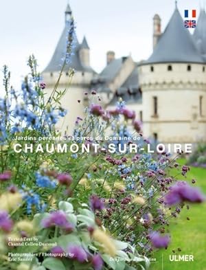Chaumont sur Loire jardins p?rennes et parcs du domaine - Chantal Colleu-dumont