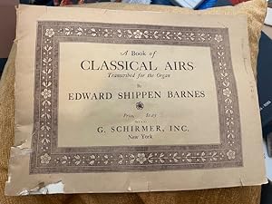 A Book of Classical Airs: 15 Fifteen Selections Transcribed for the Organ
