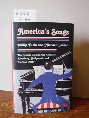 America's Songs: The Stories Behind the Songs of Broadway, Hollywood, and Tin Pan Alley