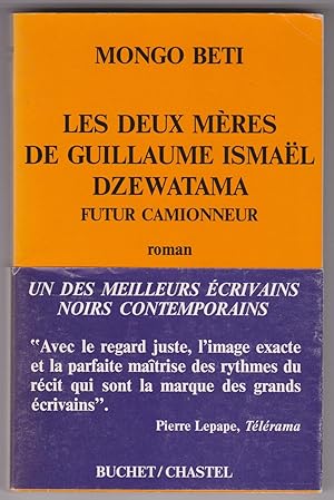 Les Deux Mères de Guillaume Ismael Dzewatama. Futur Camionneur. Roman.