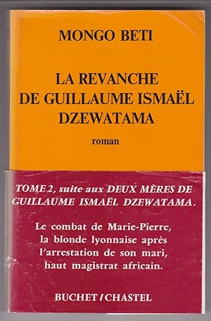 La Revanche de Guillaume Ismael Dzewatama.