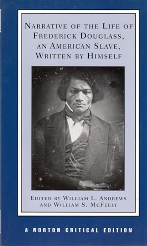 Narrative of the Life of Frederick Douglass, An American Slave, Written By Himself
