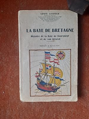 La Baye de Bretagne - Histoire de la Baie de Bourgneuf et de son littoral
