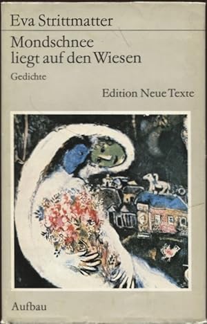 Mondschnee liegt auf den Wiesen Gedichte Edition neue Texte