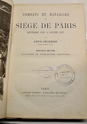 Combats et batailles du siège de Paris de septembre 1870 à janvier 1871, nouvelle édition illustr...