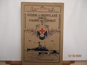 Hygiène et Prophylaxie dans la Marine de combat par Pierre Cazamian