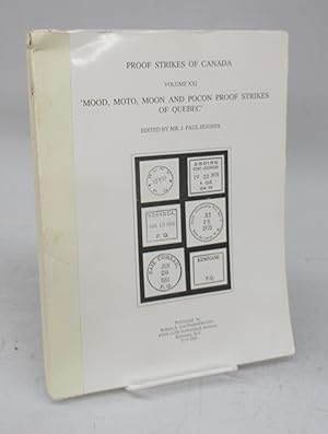 Proof Strikes of Canada Vol. XXI: 'Mood, Moto Moon and Pocon Proof Strikes of Quebec'
