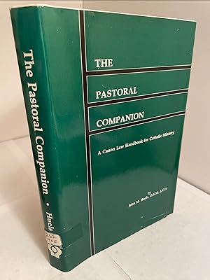 The Pastoral Companion: A Canon Law Handbook for Catholic Ministry
