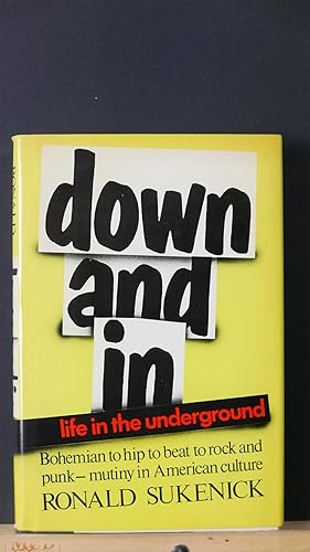 Down and in: Life in the Underground