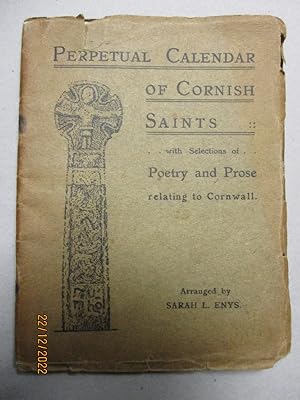Perpetual Calendar of Cornish Saints, with selections of poetry and prose relating to Cornwall