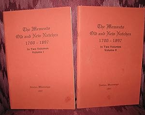 The Memento: Old and new Natchez, 1700-1897 volumes 1 & 2