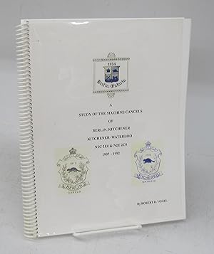 A Study of the Machine Cancels of Berlin, Kitchener, Kitchener-Waterloo N2C 2E0 & N2E 2C0 1907-1992