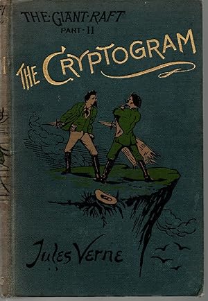 The Cryptogram. The Giant Raft Part II