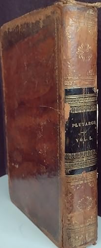 Plutarch's Lives, Translated From The Original Greek; with Notes, (Vol. 1) Historical and Critica...