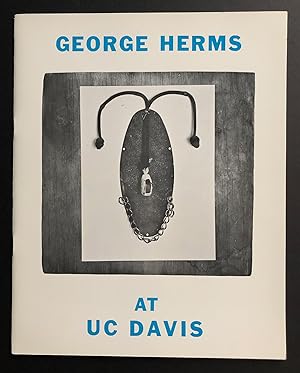 George Herms at UC Davis (George Herms : Selected Works 1960-1973)