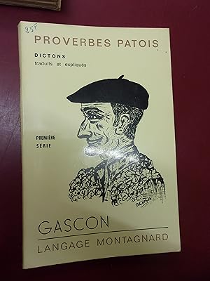 Proverbes Patois Dictons traduits & expliqués Gascon Langage montagnard.