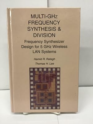 Multi-GHz Frequency Synthesis & Division, Frequency Synthesizer Design for 5 GHz Wireless LAN Sys...