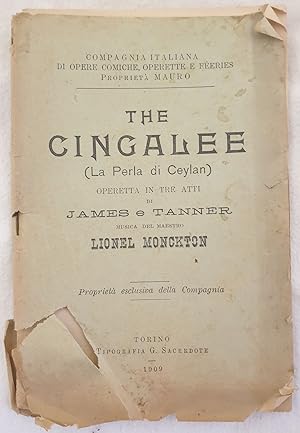THE CINGALEE (LA PERLA DI CEYLAN) OPERETTA IN TRE ATTI DI JAMES E TANNER MUSICA DEL MAESTRO LIONE...