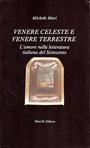 Autografato! Venere celeste e Venere terrestre : l'amore nella letteratura italiana del Settecento