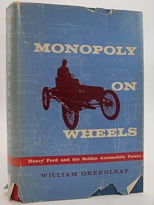 MONOPOLY ON WHEELS Henry Ford and the Seldon Automobile Patent